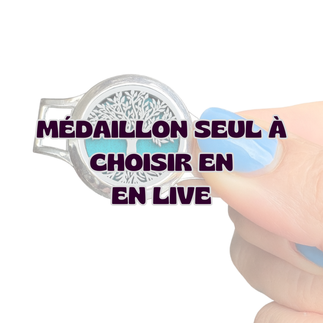 Médaillon seul à choisir en LIVE