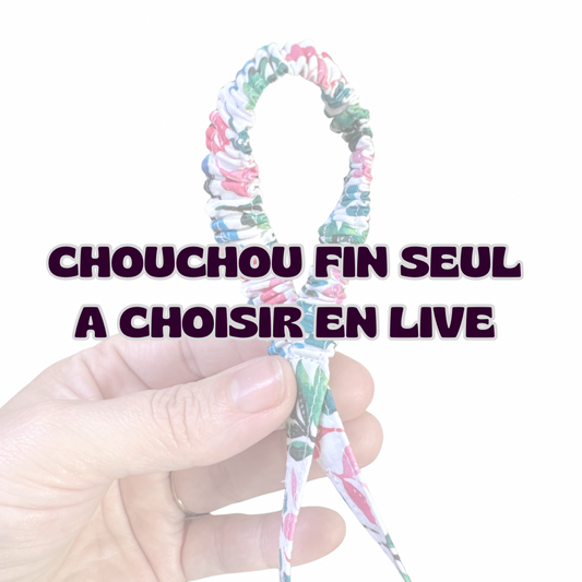 Chouchou fin à choisir en LIVE