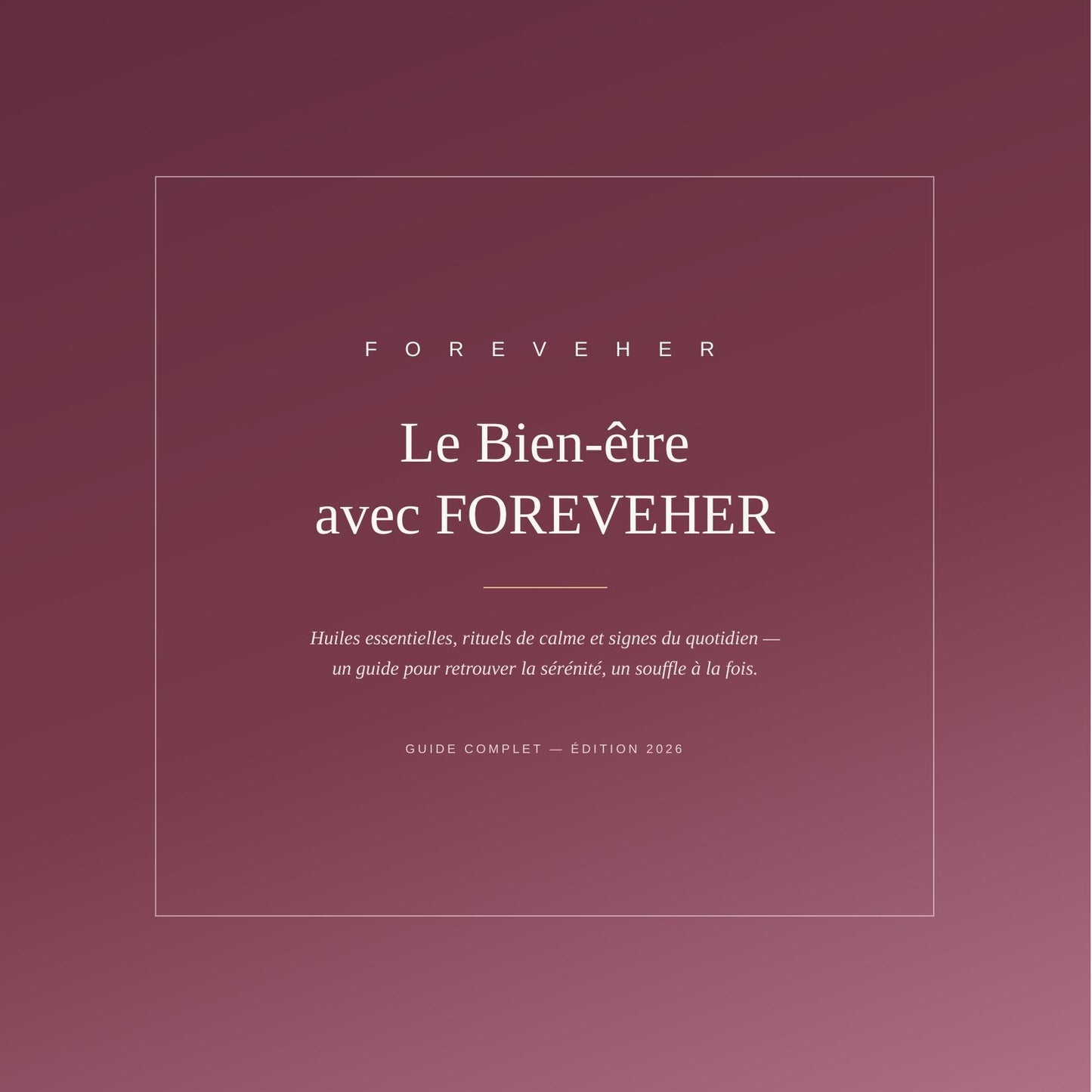 Guide bien-être FOREVEHER